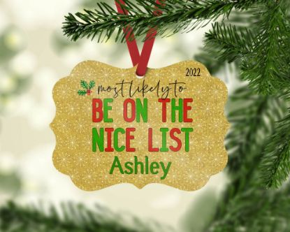 Picture of Most Likely To Be On The Nice List Personalized Christmas Ornament