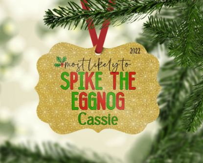 Picture of Most Likely To Spike The Eggnog Personalized Christmas Ornament